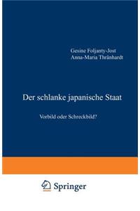 Der Schlanke Japanische Staat