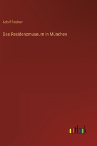 Das Residenzmuseum in München