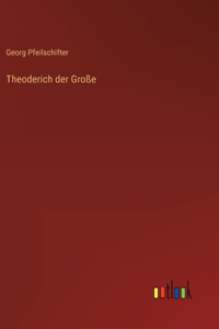 Theoderich der Große