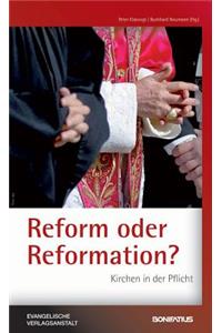 Reform Oder Reformation?