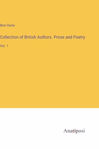 Collection of British Authors. Prose and Poetry