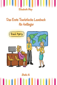 Lerne Englisch unterwegs - Das Erste Touristische Lesebuch für Anfänger