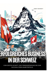 Erfolgreiches Business in der Schweiz