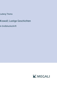 Krawall; Lustige Geschichten