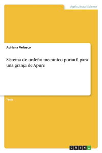 Sistema de ordeño mecánico portátil para una granja de Apure