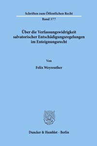 Uber Die Verfassungswidrigkeit Salvatorischer Entschadigungsregelungen Im Enteignungsrecht