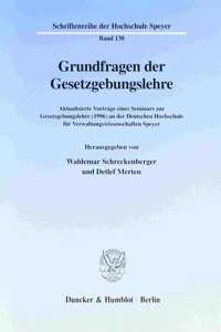 Grundfragen Der Gesetzgebungslehre