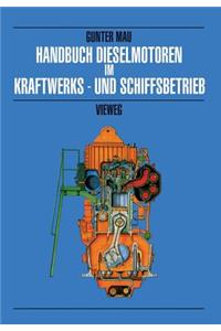 Handbuch Dieselmotoren Im Kraftwerks- Und Schiffsbetrieb