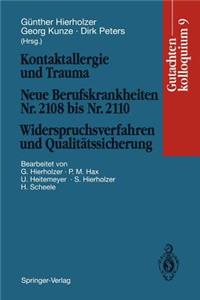 Kontaktallergie Und Trauma Neue Berufskrankheiten Nr. 2108 Bis Nr. 2110. Widerspruchsverfahren Und Qualitätssicherung