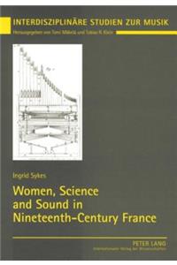 Women, Science and Sound in Nineteenth-Century France