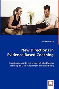 New Directions in Evidence-Based Coaching