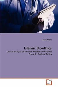 Islamic Bioethics