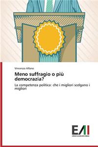 Meno suffragio o più democrazia?