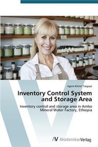 Inventory Control System and Storage Area