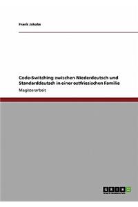 Code-Switching zwischen Niederdeutsch und Standarddeutsch in einer ostfriesischen Familie
