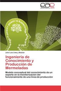 Ingenieria de Conocimiento y Produccion de Mermeladas