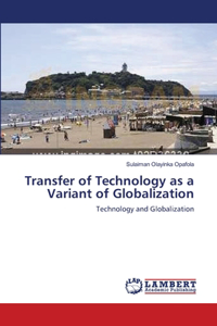 Transfer of Technology as a Variant of Globalization