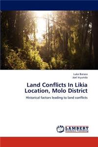 Land Conflicts in Likia Location, Molo District