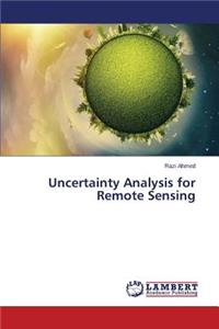 Uncertainty Analysis for Remote Sensing