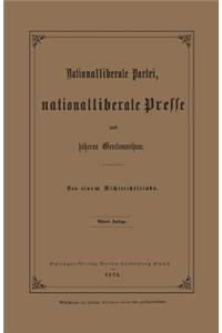 Nationalliberale Partei, Nationalliberale Presse und höheres Gentlemanthum
