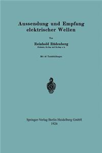 Aussendung und Empfang elektrischer Wellen