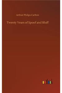 Twenty Years of Spoof and Bluff