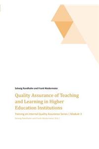 Quality Assurance of Teaching and Learning in Higher Education Institutions