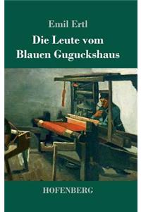 Die Leute vom Blauen Guguckshaus