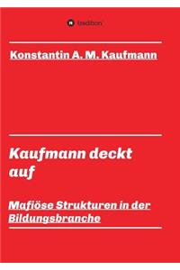 Kaufmann deckt auf