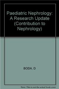 Boda: Contributions To Nephrology - *paediatric*     Nephrology - A Research Update