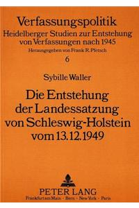 Die Entstehung der Landessatzung von Schleswig-Holstein vom 13.12.1949