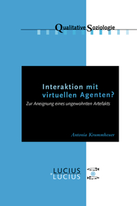 Interaktion Mit Virtuellen Agenten? Realitäten Zur Ansicht