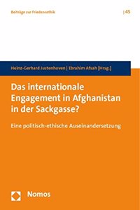 Das Internationale Engagement in Afghanistan in Der Sackgasse?