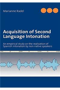 Acquisition of Second Language Intonation