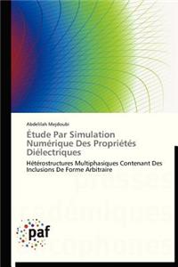 Étude Par Simulation Numérique Des Propriétés Diélectriques