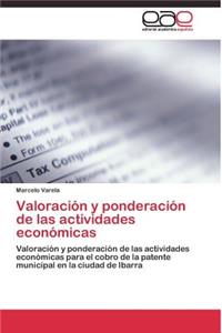 Valoración y ponderación de las actividades económicas