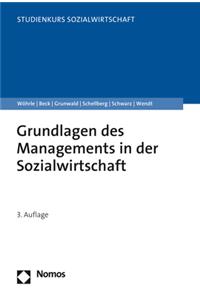 Grundlagen Des Managements in Der Sozialwirtschaft