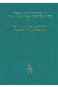 Funf Palastina-Pilgerberichte Aus Dem 15. Jahrhundert