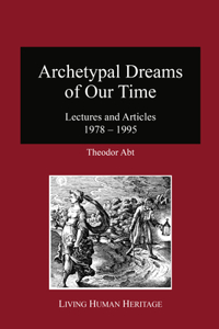 Archetypal Dreams of Our Time