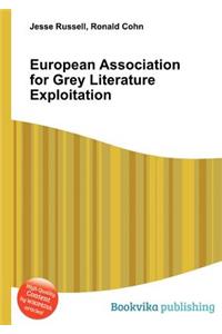 European Association for Grey Literature Exploitation