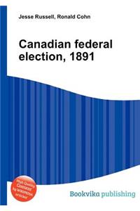 Canadian Federal Election, 1891