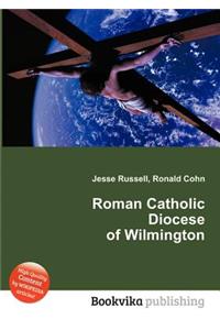 Roman Catholic Diocese of Wilmington