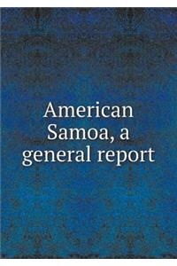 American Samoa, a General Report