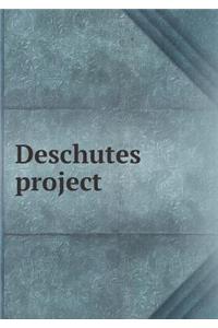 Deschutes project