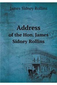 Address of the Hon. James Sidney Rollins