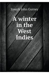 A Winter in the West Indies