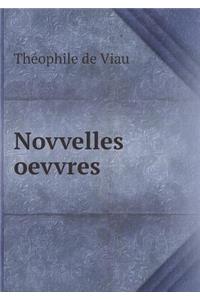 Novvelles Oevvres