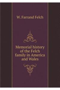 Memorial History of the Felch Family in America and Wales