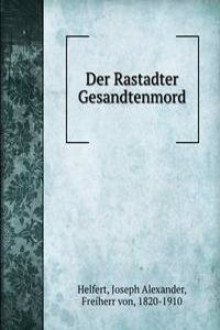 Der Rastadter Gesandtenmord