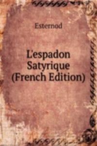 L'espadon Satyrique (French Edition)